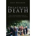thumbnail image 1 of Prêcher la Mort, la Transformation des Sermons Funéraires Chrétiens, 1 of 1