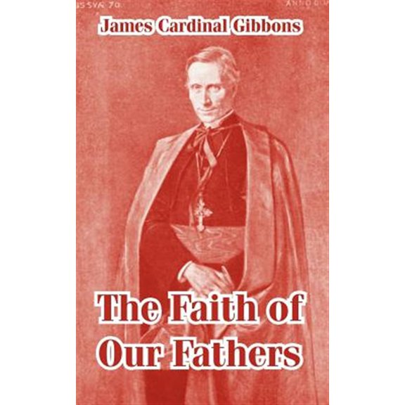 Pre-Owned The Faith of Our Fathers (Paperback)