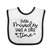 Inktastic Baby Even Miracles Take a Little Time Boys or Girls Baby Bib