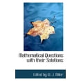 thumbnail image 1 of Mathematical Questions with Their Solutions (Paperback), 1 of 1