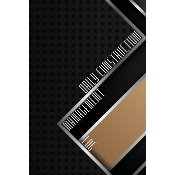 Daily Construction Management Log: Construction Site Daily Log to Record Workforce, Tasks, Schedules, Construction Daily, (Paperback)