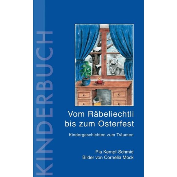 Vom RÃ¤beliechtli bis zum Osterfest: Kindergeschichten zum TrÃ¤umen, (Paperback)
