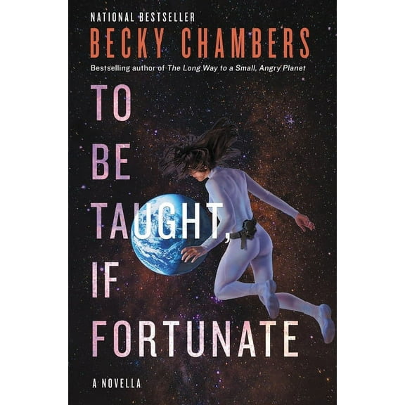 To Be Taught, If Fortunate, (Paperback)