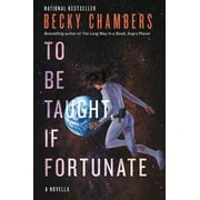 To Be Taught, If Fortunate (Paperback)