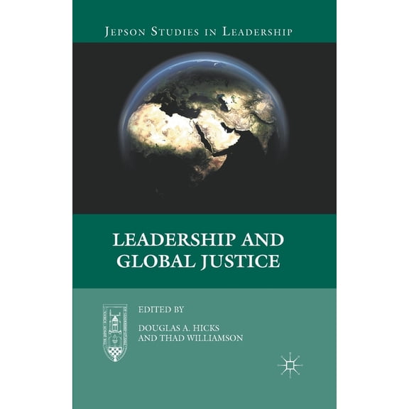Jepson Studies in Leadership Leadership and Global Justice, (Paperback)