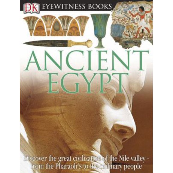 Pre-Owned Ancient Egypt (DK Eyewitness Books) (Hardcover) 0756606462 9780756606466