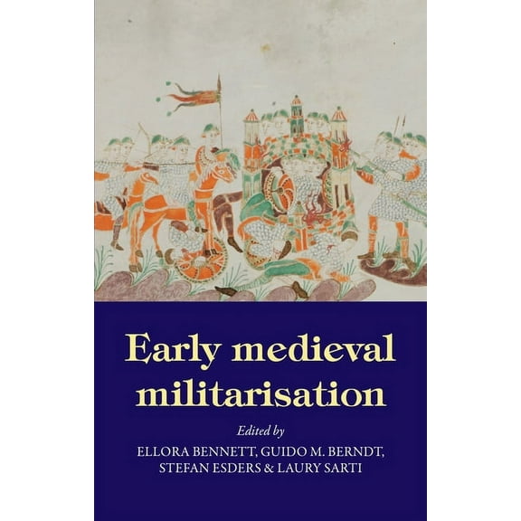 Early Medieval Militarisation, (Paperback)