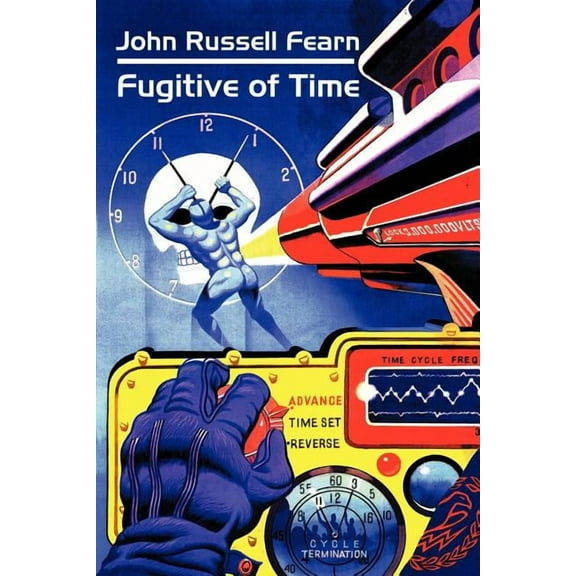Fugitive of Time: A Classic Science Fiction Novel, (Paperback)