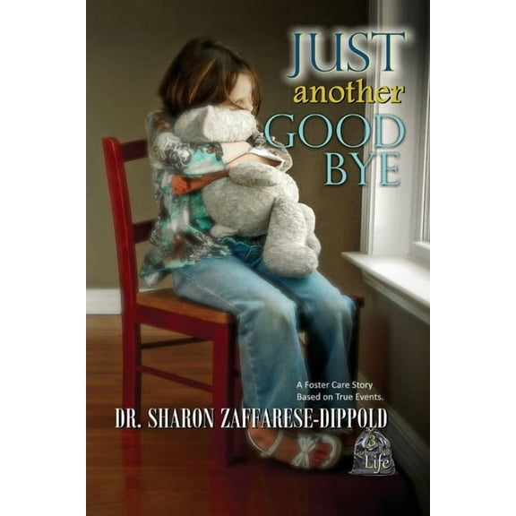 Garbage Bag Life Just Another Goodbye: A Foster Care Story Based on True Events, Book 3, (Paperback)