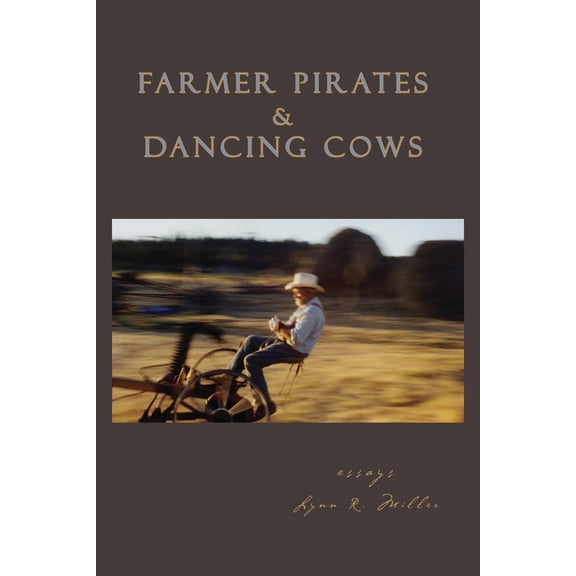 Farmer Pirates and Dancing Cows, (Paperback)