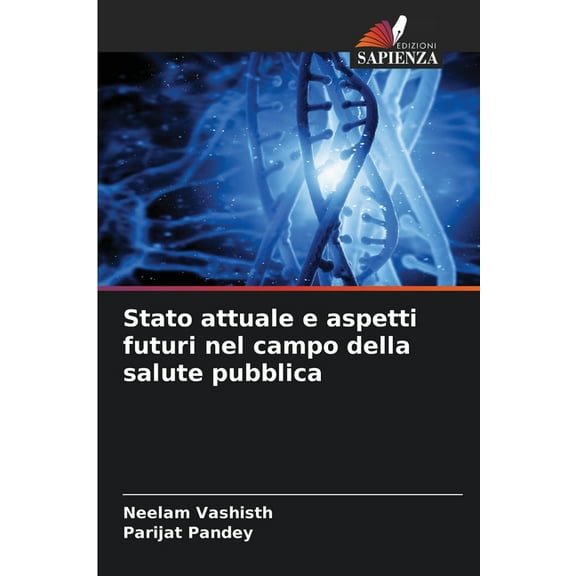 Stato attuale e aspetti futuri nel campo della salute pubblica, (Paperback)