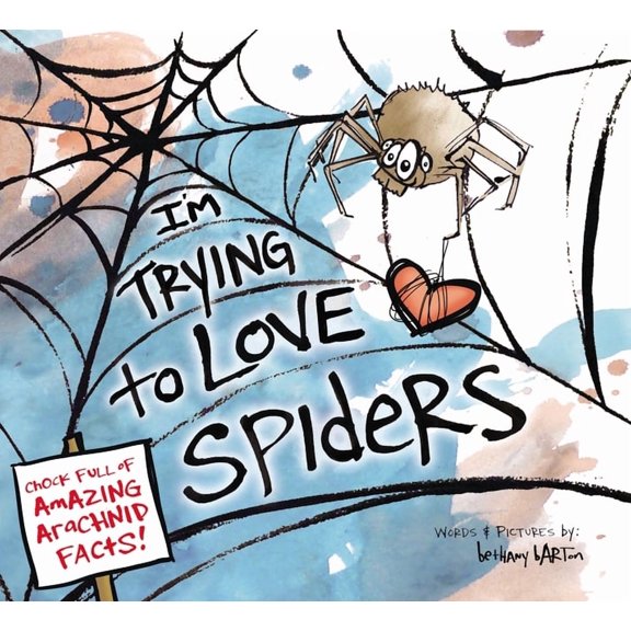I'm Trying to Love Spiders, (Hardcover)
