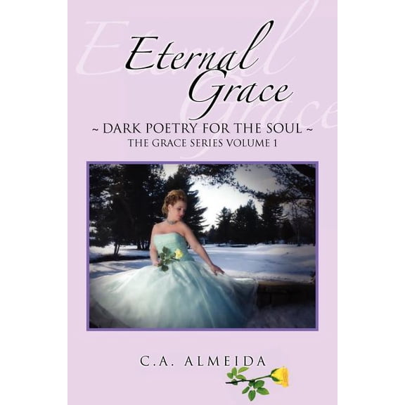 Eternal Grace : Dark Poetry for the Soul