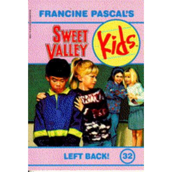 Pre-Owned Left Back! (Sweet Valley Kids, No. 32) (Unknown) 0553480057 9780553480054