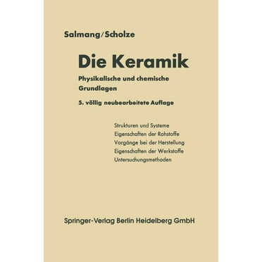 Die Physikalischen Und Chemischen Grundlagen Der Keramik (Paperback)