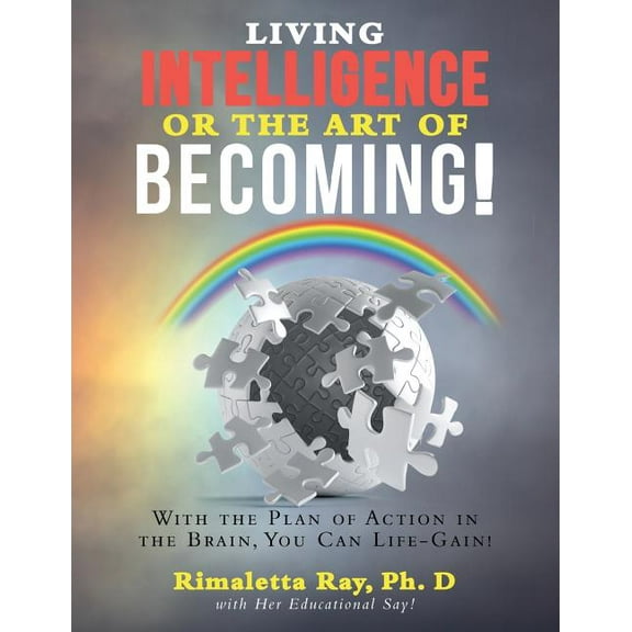 Living Intelligence Or The Art of Becoming!, (Paperback)