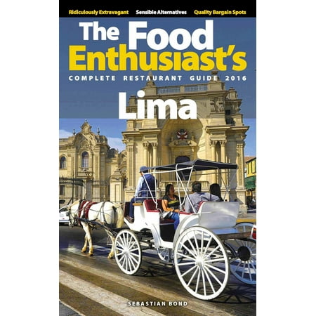 Lima (Peru) - 2016 - eBook (Best Peruvian Restaurant In Lima)