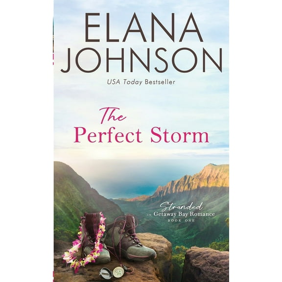 Stranded in Getaway Bay(r) Romance The Perfect Storm: A McLaughlin Sisters Novel, Book 1, (Paperback)
