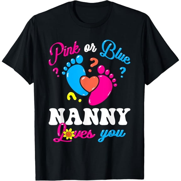 Playful Comfort Tee - Pink or Blue Nanny Loves You Baby Gender Reveal Women T-Shirt