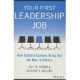thumbnail image 1 of Your First Leadership Job: How Catalyst Leaders Bring Out the Best in Others, 1 of 2