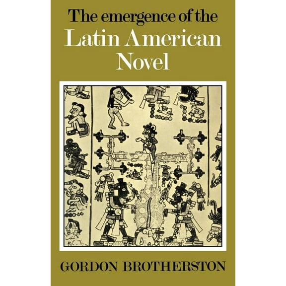 The Emergence of the Latin American Novel, (Paperback)