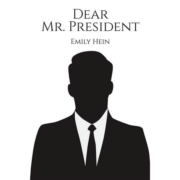 Dear Mr. President, (Paperback)