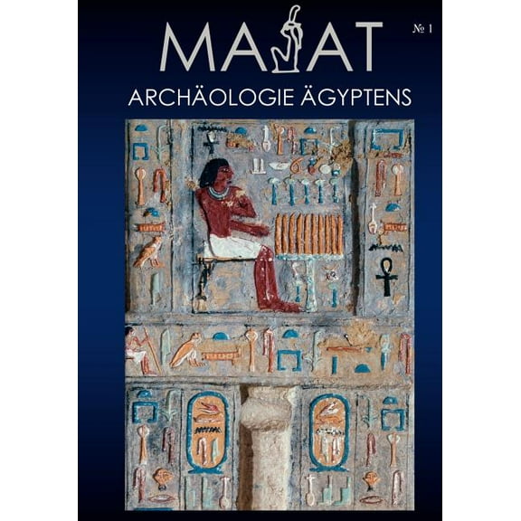 MA'At - ArchÃ¤ologie Ãgyptens: Heft Nr. 1, 2004, (Paperback)