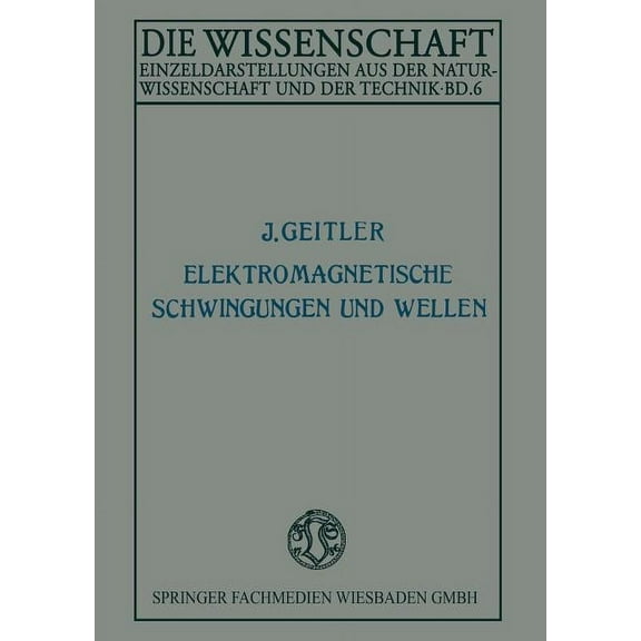 Die Wissenschaft Elektromagnetische Schwingungen Und Wellen, Book 6, (Paperback)