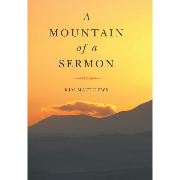 A Mountain of a Sermon, (Hardcover)