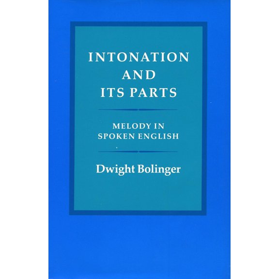 Pre-Owned Intonation and Its Parts: Melody in Spoken English (Hardcover) 0804712417 9780804712415