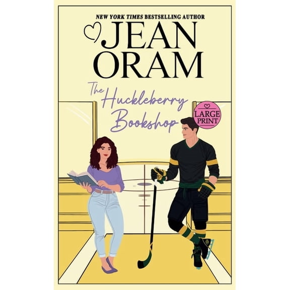 Hockey Sweethearts The Huckleberry Bookshop: An Enemies to Lovers Sweet Romance, Book 5, (Hardcover)