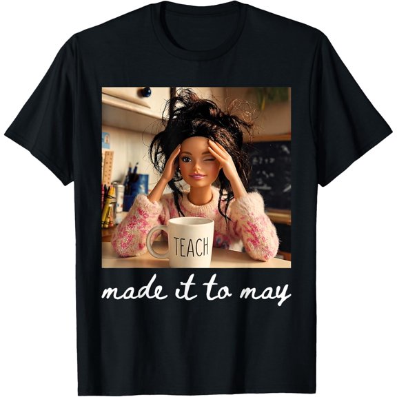 End Of School Made It To May Funny Last Day Teacher T-Shirt Unisex S-5XL Hot Trending Shirt, Vintage Birthday Gift