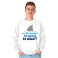thumbnail image 5 of Beaches Be Crazy Funny Swimming Shark Sweatshirt for Men or Women Brisco Brands S, 5 of 6