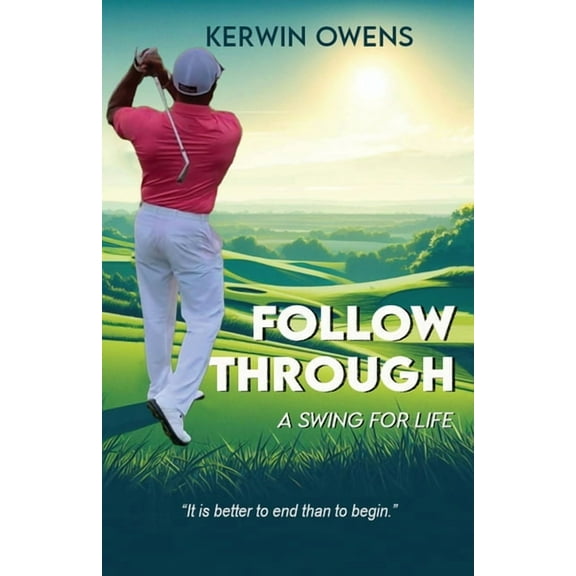 Follow Through: A Swing For Life, (Paperback)