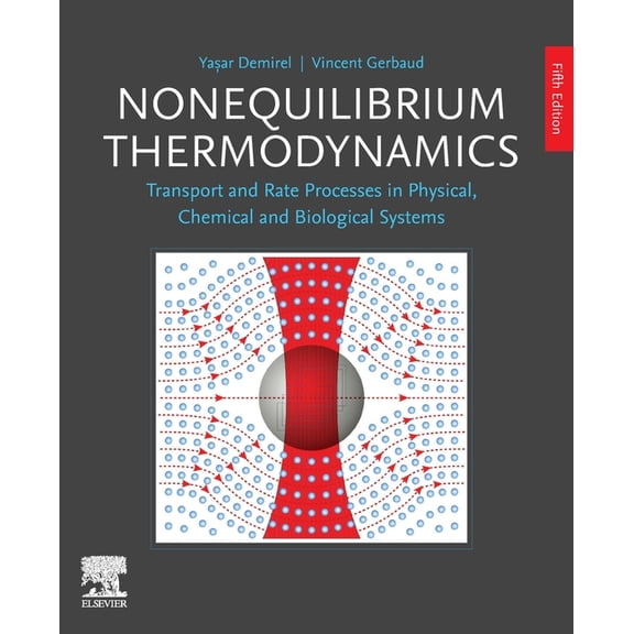 Nonequilibrium Thermodynamics: Transport and Rate Processes in Physical, Chemical and Biological Systems, (Paperback)