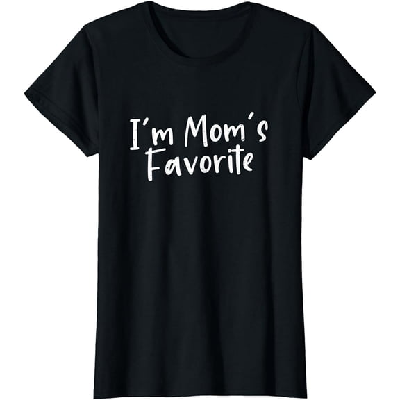 I'm Moms Favorite Funny Novelty Short Sleeve Black T-Shirt Unisex