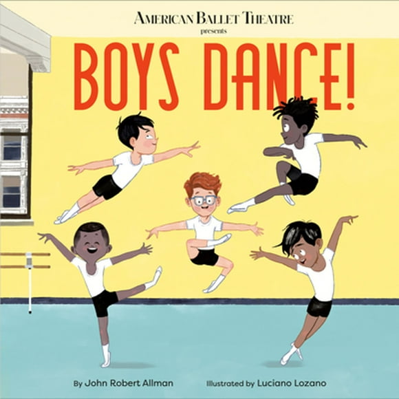Pre-Owned Boys Dance (Hardcover 9780593181140) by John Robert Allman