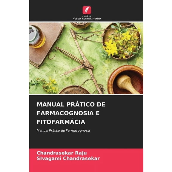 Manual Prático de Farmacognosia E Fitofarmácia, (Paperback)