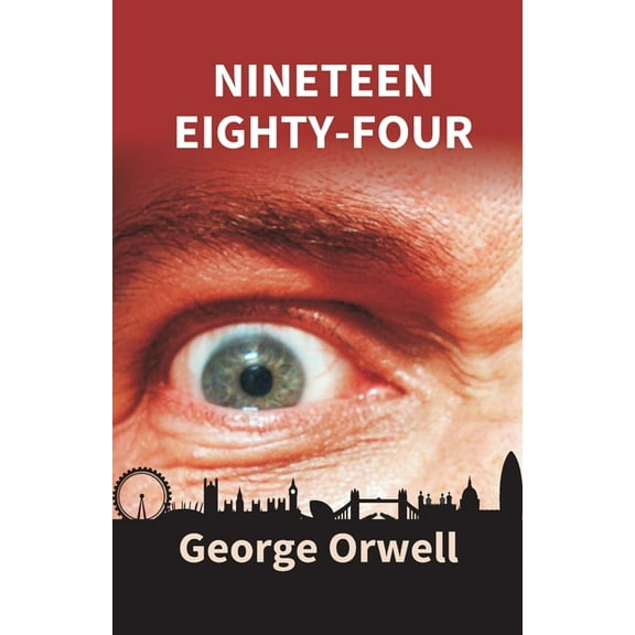 Nineteen Eighty-Four (Paperback)