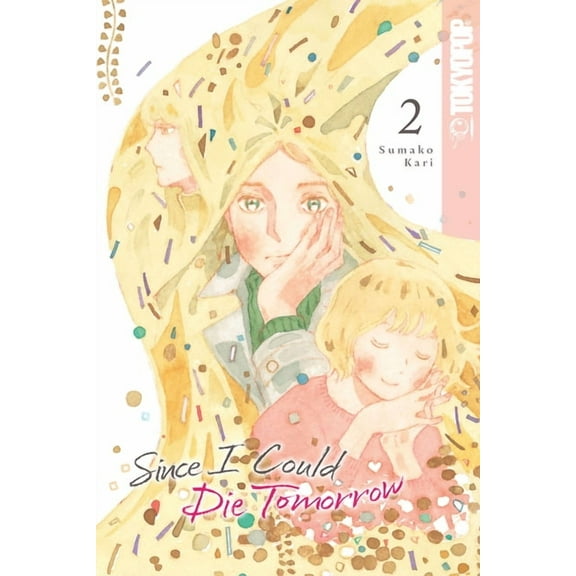 Since I Could Die Tomorrow, Volume 2, (Paperback)