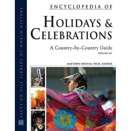 Pre-Owned Encyclopedia of Holidays and Celebrations: A Country by Country Guide: 3 Volume Set (Facts on File Library of World History) Paperback