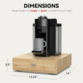 thumbnail image 4 of for Nespresso Vertuo Capsules (NV145) - Premium Bamboo Coffee Pod Drawer, 45 Big or 60 Small Vertuoline Pods Organizer - 13.25"Wx14"Dx3.9"H (Natural), 4 of 6