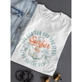 thumbnail image 3 of Let Sea Set You Free Surf Shaped T-Shirt Women -Image by Shutterstock, Female Small, 3 of 4
