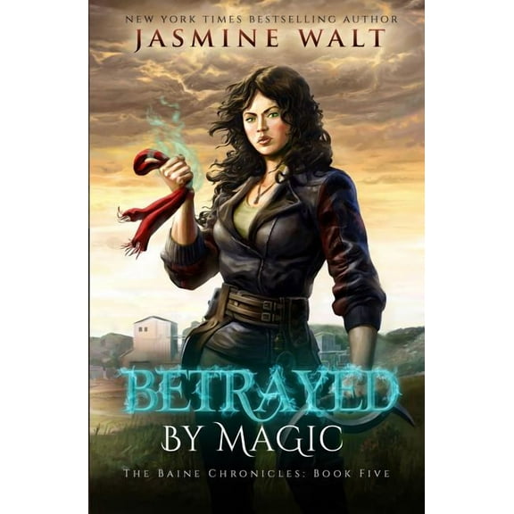 Baine Chronicles: Betrayed By Magic (Paperback)