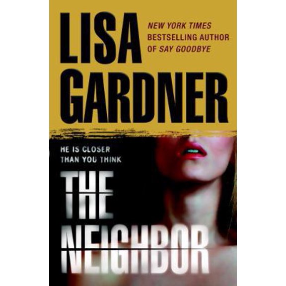 Pre-Owned The Neighbor (Detective D. D. Warren) (Hardcover) 0553807234 9780553807233