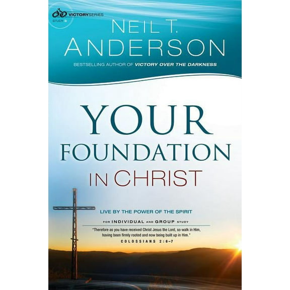 Victory Your Foundation in Christ: Live by the Power of the Spirit, Book 3, (Paperback)