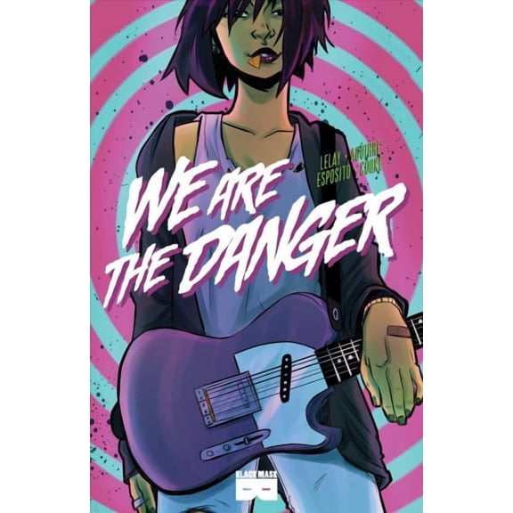 We Are The Danger (Paperback)