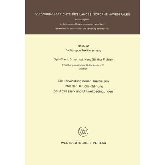 Die Entwicklung neuer Haarbeizen unter der Berücksichtigung der Abwasser- und Umweltbedingungen (Paperback)