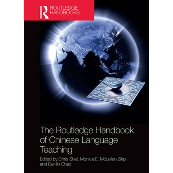 Pre-Owned The Routledge Handbook of Chinese Language Teaching (Paperback 9781032401300) by Chris Shei, Monica McLellan Zikpi, Der-Lin Chao