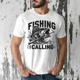 thumbnail image 5 of Fishing Is Calling T-Shirt, White Outdoor Tee for Fishermen Dads, 5 of 6